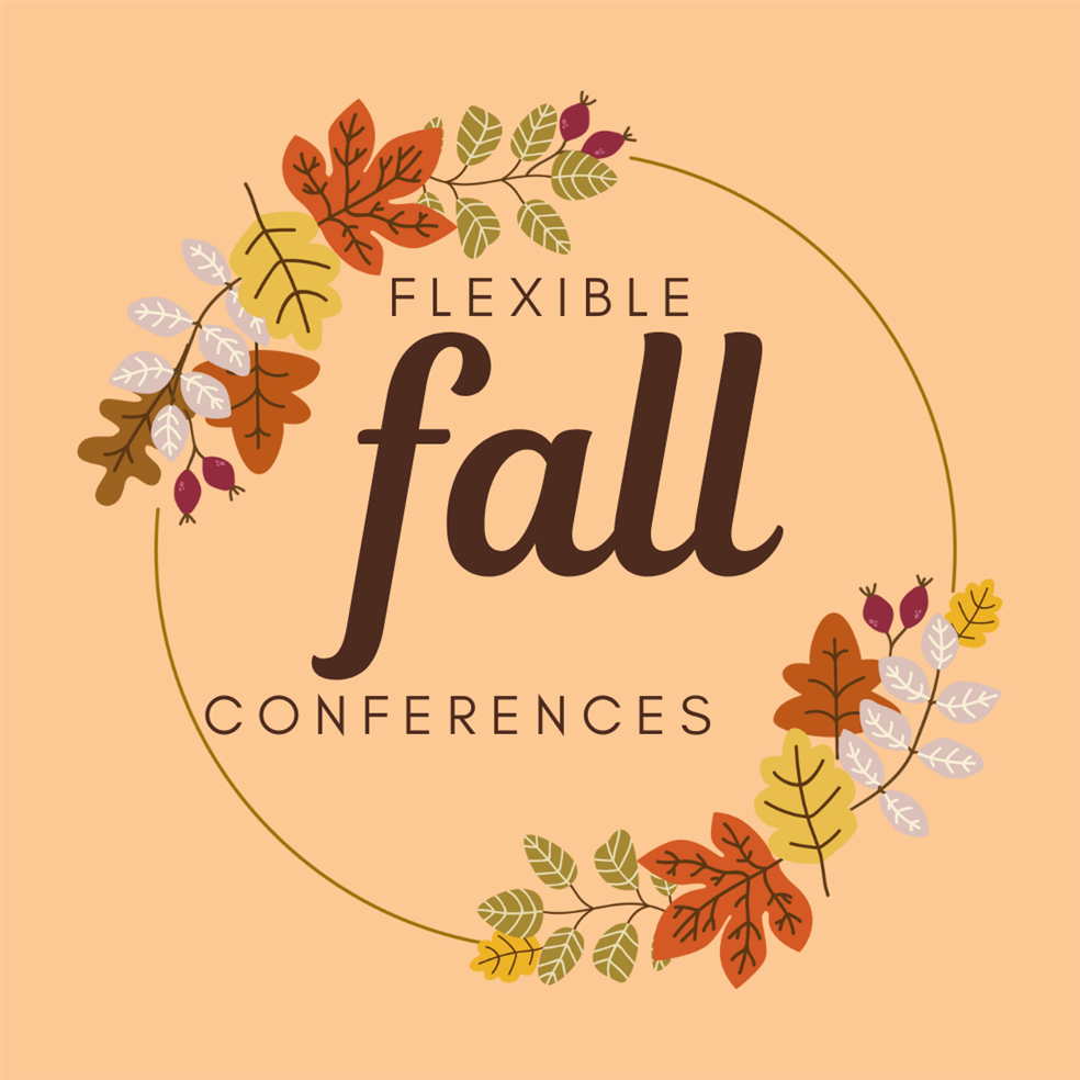  Flexible Fall Conferences
